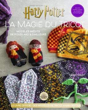 Harry Potter - La Magie du Tricot 2 - Nouveaux modèles