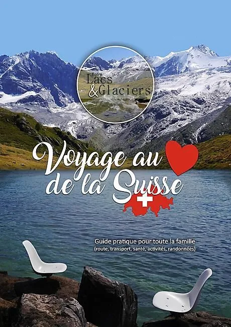 VOYAGE AU COEUR DE LA SUISSE